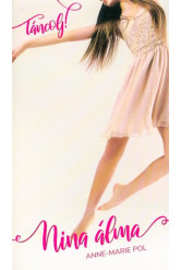 Táncolj! 1. - Nina álma