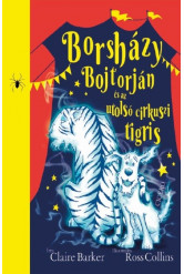 Borsházy Bojtorján és az utolsó cirkuszi tigris