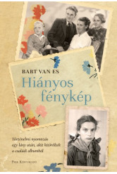 Hiányos fénykép - Történelmi nyomozás egy lány után, akit kitöröltek a családi albumból (e-könyv)