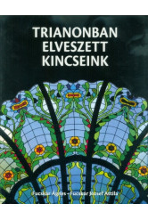 Trianonban elveszett kincseink