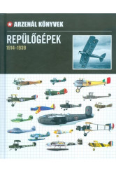 Repülőgépek 1914-1939. /Arzenál könyvek