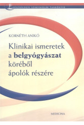 Klinikai ismeretek a belgyógyászat köréből ápolók részére