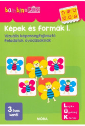 Képek és formák 1. - Vizuális képességfejlesztő feladatok óvodásoknak /BambinoLÜK