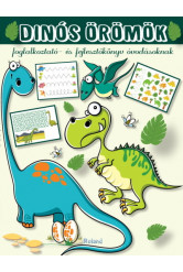 Dinós örömök - Foglalkoztató- és fejlesztőkönyv óvodásoknak