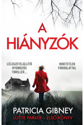 A hiányzók - Lottie Parker 1. (új kiadás)