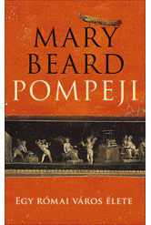 Pompeji - Egy római város élete