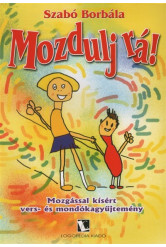 Mozdulj rá! - Mozgással kísért vers- és mondókagyűjtemény