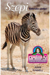 Szepi - Kalandos szafari - Tilly lovas történetei 17.