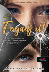 Fogadj el! (két extra novellával)