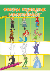 Hogyan rajzoljunk mesefigurákat