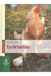Tyúktartás /Házunk táján