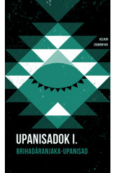 Upanisadok I. - Brihadáranjaka-upanisad - Helikon Zsebkönyvek 116.