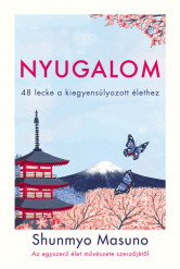 Nyugalom - 48 lecke a kiegyensúlyozott élethez