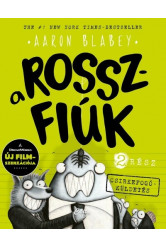 A rosszfiúk 2. rész - Csirkefogó küldetés