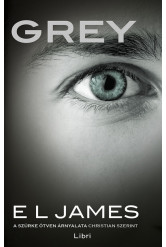 Grey - A szürke ötven árnyalata Christian szerint (új kiadás)