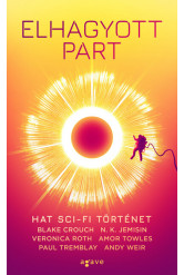 Elhagyott part - Hat sci-fi történet