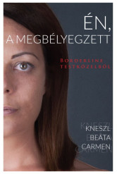 Én, a megbélyegzett - Borderline testközelből (új kiadás)