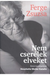 Nem cserélek elveket /Életút-beszélgetések