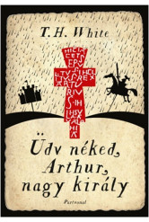 Üdv néked, Arthur, nagy király!