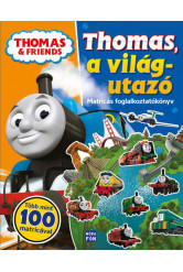 Thomas a gőzmozdony - Thomas, a világutazó - Matricás foglalkoztatókönyv - Thomas, a gőzmozdony