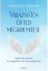 Varázslatos életed megteremtése (e-könyv)