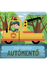 Úton a segítség! - Autómentő - Meglepikönyv kihúzható fülekkel