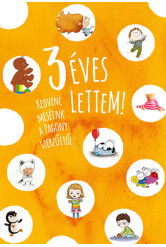 3 éves lettem! - Kedvenc meséink a Pagony szerzőitől (új kiadás)