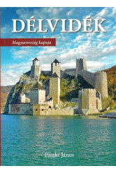 Délvidék - Magyarország kapuja