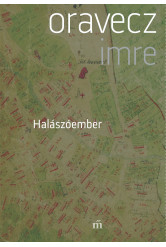 Halászóember - Szajla, töredékek egy faluregényhez, 1987-1997 (e-könyv)