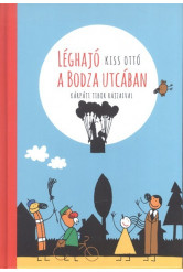 Léghajó a Bodza utcában