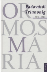 Padovától Trianonig - 1918-1920