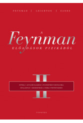 A Feynman-előadások fizikából II. - Optika, anyaghullámok, statisztikus mechanika, hullámtan, szimmetriák a fizika törvényeiben