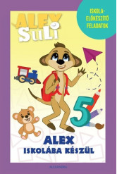 Alex Suli - Alex iskolába készül - Iskolai előkészítő feladatok