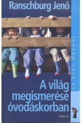 A világ megismerése óvodáskorban /Az élet dolgai