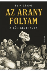 Az arany folyam - A sör életrajza