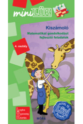 Kiszámoló - Matematikai gondolkodást fejlesztő feladatok 4. osztály - miniLÜK