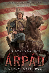 Árpád - A napnyugati úrság