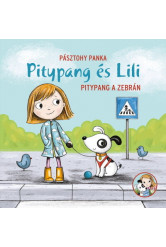Pitypang a zebrán - Pitypang és Lili (új kiadás)