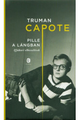 Pille a lángban /Ifjúkori elbeszélések