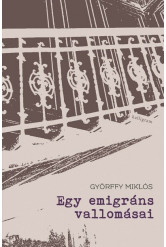 Egy emigráns vallomásai