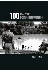 100 magyar dokumentumfilm (1936-2013)
