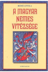 A magyar nemes vitézsége (e-könyv)