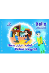 Nem adom oda! Dühös vagyok! - Bello, a szeretet tündér 1.