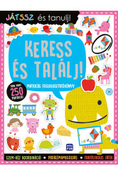 Játssz és tanulj! - Keress és találj! - Matricás foglalkoztatókönyv - több mint 250 matricával