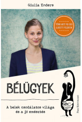 Bélügyek - A belek csodálatos világa és a jó emésztés (új kiadás)