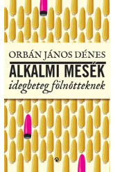 Alkalmi mesék idegbeteg fölnőtteknek (e-könyv)