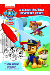 Mancs Őrjárat: A Mancs őrjárat bevetésre kész! - Tiszta móka! - Színezz vízzel, szárítsd meg, majd színezd ki újra!