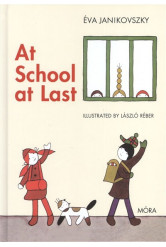 At school at last - Már iskolás vagyok /Angol