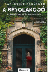 A betolakodó - Az én házam, az én ellenségem