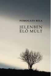 Jelenben élő múlt (e-könyv)